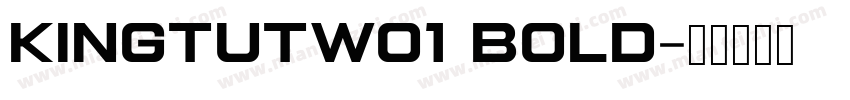 kingtutw01 bold字体转换